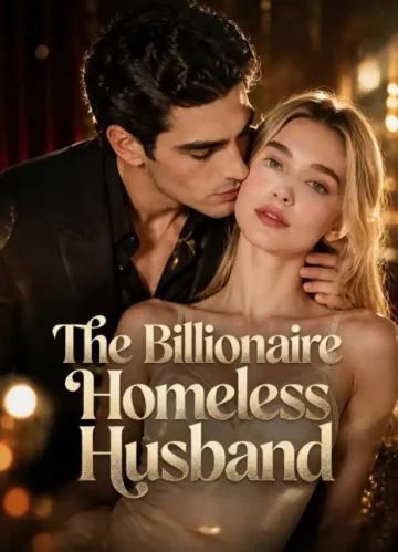 The Billionaire Homeless Husband