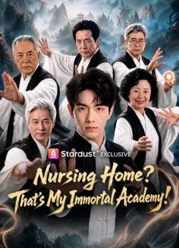Nursing Home? That’s My Immortal Academy!