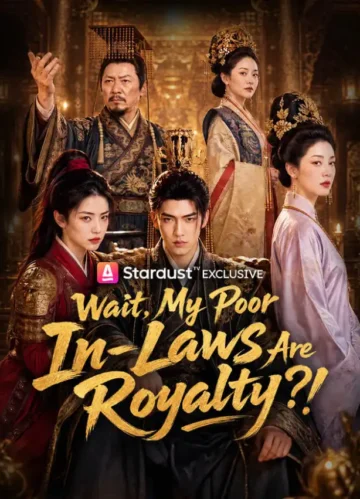 Wait, My Poor In-Laws Are Royalty?!