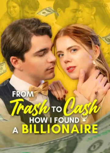 From Trash to Cash: How I Found a Billionaire