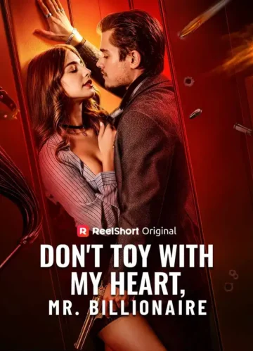 Don’t Toy with My Heart, Mr. Billionaire