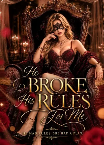 He Broke His Rules For Me