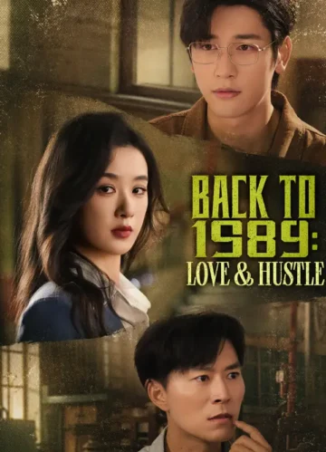 Back to 1989: Love & Hustle