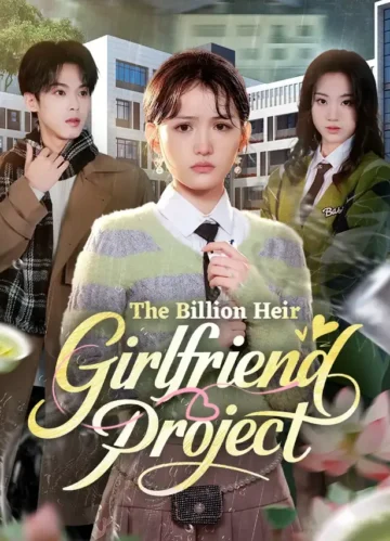 The Billion Heir Girlfriend Project
