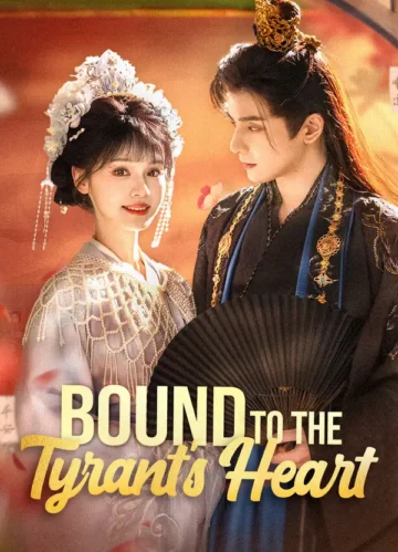 Bound to the Tyrant’s Heart