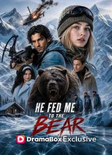 He Fed Me To The Bear