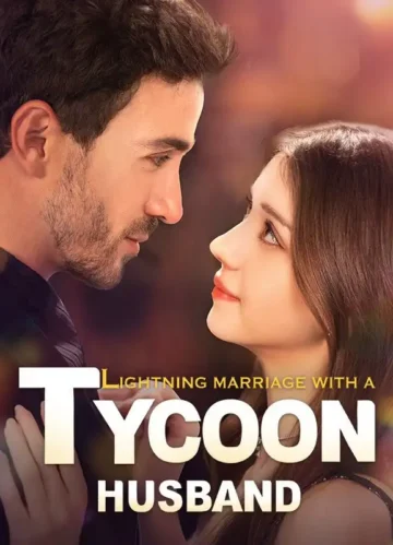 Lightning Marriage with a Tycoon Husband