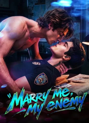 Marry me, My enemy